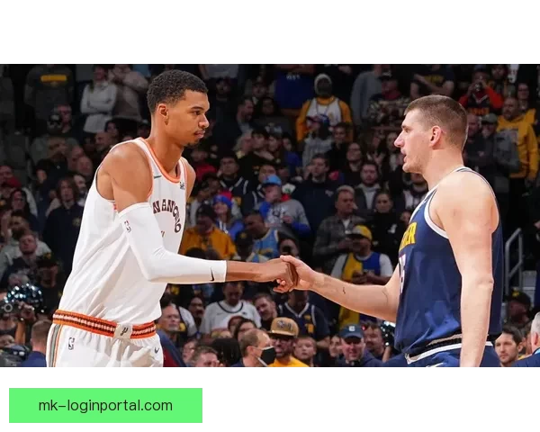 神仙对决！约基奇与文班亚马激战掘金险胜马刺点燃常规赛激情